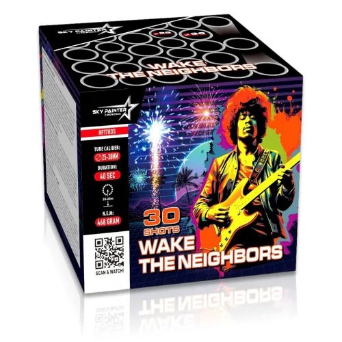 Wake the Neighbors, 30Sch.